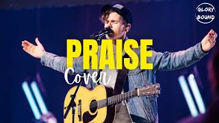 Praise Elevation Worship Cover Lyrics Glory Bound [upl. by Latterll]