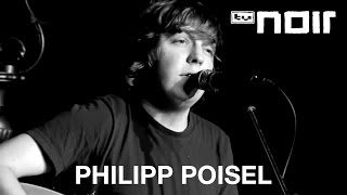 Philipp Poisel  Heute hier morgen dort Hannes Wader Cover live bei TV Noir [upl. by Drawyah]