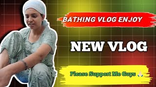 Bathing Vlog Full Enjoy youtube vlog [upl. by Thorman]