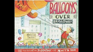 Balloons Over Broadway [upl. by Holle202]