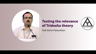 quotTridosha theory needs revisionquot – Prof Kishor Patwardhan [upl. by Enelad173]