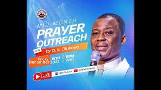 MIDMONTH PRAYER OUTREACH 15122023 Dr D K Olukoya [upl. by Adeirf396]