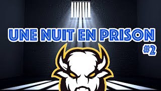 LES FRERES BISON  nuit en prison 2 [upl. by Aronos309]