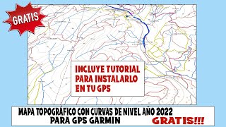 MAPA TOPOGRÁFICO 2022 GRATIS para GPS GARMIN con CURVAS DE NIVEL  Viajeros Fisgones [upl. by Strickland]