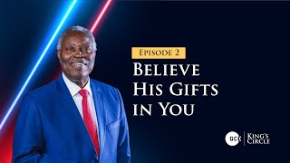 GCK Kings Circle Ep2  Believe His Gifts in You  Pastor WF Kumuyi [upl. by Ahsienyt]