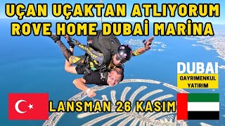 UÇAN UÇAKTAN ATLIYORUM  ROVE HOME DUBAİ MARİNA LOKASYONU  DUBAİ GAYRİMENKUL YATIRIM [upl. by Toll]