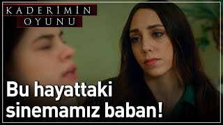 Kaderimin Oyunu 11 Bölüm  Bu Hayattaki Sinemamız Baban [upl. by Leorsiy]