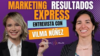 🔥Marketing EXPRESS con Vilma Núñez🔥 [upl. by Giwdul966]