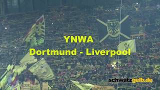 Dortmund and Liverpool Fans singing best YNWA award 2016 YOULL NEVER WALK ALONE BVB  LFC [upl. by Eltsyrhc658]