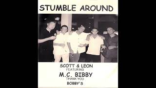 Scott amp Leon Featuring MC Bibby  Stumble Around Instrumental Mix [upl. by Ayim862]