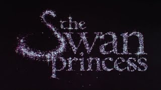 The Swan Princess  1994 International Theatrical Trailer 35mm 4K [upl. by Ferdinanda548]