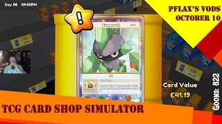 FULL VOD PFlax tries TCG Card Shop Simulator Oct 10 2024  quotGHOST PULLS ALL DAYquot [upl. by Ialohcin87]