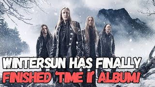 WINTERSUN Has Finally Finished ‘Time II’ Album [upl. by Nims]