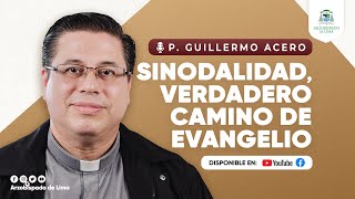 P Guillermo Acero quotLa Sinodalidad es un verdadero camino de Evangelioquot [upl. by Notxam789]