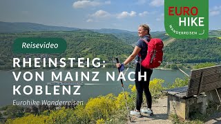 Wandererlebnis Rheinsteig  Von Mainz nach Koblenz  Eurohike Wanderreisen [upl. by Jammie]