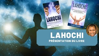 LAHOCHI  Présentation du livre Vidéo texte [upl. by Eelek]