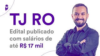 Concurso TJ RO Edital publicado com salários de até R 17 mil [upl. by Timoteo]