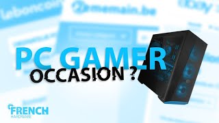 FautIl Acheter Son Pc Gamer En Occasion [upl. by Amsirhc]