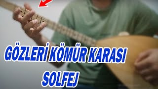 Gözleri Kömür Karası  Solfej [upl. by Idnyl]