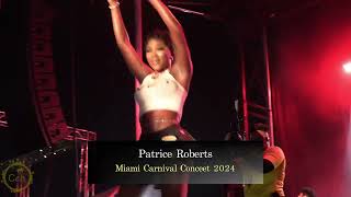 Patrice Roberts Delivers Again At Miami Carnival Concert 2024 [upl. by Edmund]