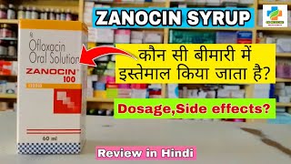 ZANOCIN SYRUP  UseDoseprice Sideeffects  Ofloxacin Syrup  Zanocin100 Liquid  SKMEDICINE [upl. by Einaffyt]