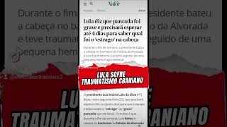 LULA SOFRE TRAUMATISMO CRANIANO lula hospital traumatismo banheiro [upl. by Oibesue]