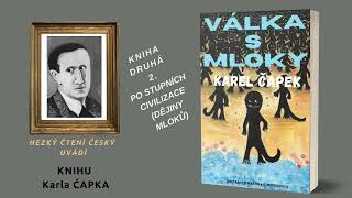 VÁLKA S MLOKY  Kniha druhá  14  Kapitola 2 Po stupních civilizace dějiny mloků [upl. by Ynots]