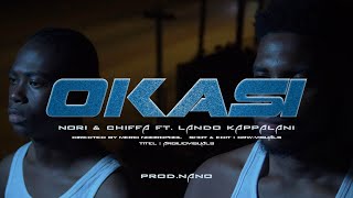 NORI amp CHIFFA  OKASI FT LANDO KAPPALANI PROD NANO [upl. by Glynda]