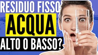 RESIDUO FISSO DELL ACQUA ALTO O BASSO [upl. by Rise406]