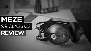 Meze 99 Classics Headphones  Review [upl. by Barker481]