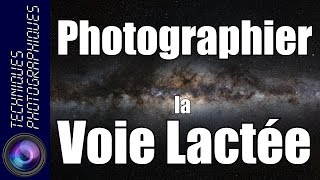 Photographier la Voie Lactée [upl. by Bum]