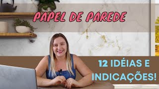 12 INDICAÇÕES DE PAPEL DE PAREDE QUE SÃO TENDÊNCIAS [upl. by Gati]