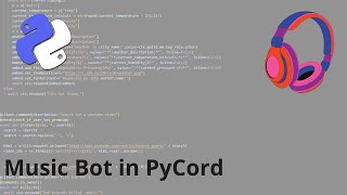 PyCord Music Bot Tutorial [upl. by Attlee]