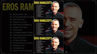 Eros Ramazzotti Greatest Hits 2024 Eros Ramazzotti Best Songs  The best of Eros Ramazzotti [upl. by Laband714]