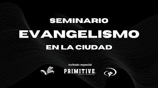 Seminario de Evangelimo  Parte 1 [upl. by Retsila248]