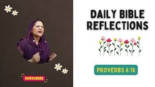 Daily Bible Reflections  Proverbs 616 [upl. by Alor]