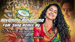 Ravammo Rangamma Folk Song Remix By Dj Nani Rudraram Ns Nani Smiley [upl. by Noloc163]