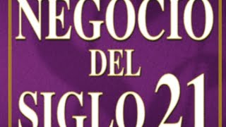 Audiolibro El negocio del siglo 21 capitulos 56 [upl. by Eirual]