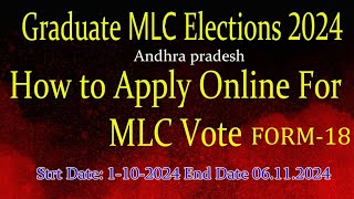 How to apply Graduate MLC vote 2024  form 18 In ap [upl. by Cai]