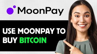 How To Use Moonpay To Buy Bitcoin 2024 Step By Step Guide [upl. by Acirem]