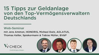 WebSeminar 15 Tipps zur Geldanlage von den TopVermögensverwaltern Deutschlands [upl. by Mehs]