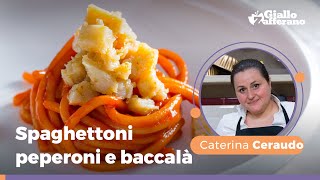 SPAGHETTONI con crema di PEPERONI e BACCALÀ la ricetta della CHEF Caterina Ceraudo [upl. by Epolenep]