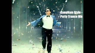 Gangnam Style  Party Trance Remix [upl. by Alle849]