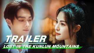 【NOW STREAMING】Official Trailer Lost In The Kunlun Mountains  迷航昆仑墟  iQIYI [upl. by Hunfredo]