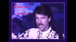 Francis Cabrel  Encore et encore  Live HQ STEREO 1989 [upl. by Lindberg]