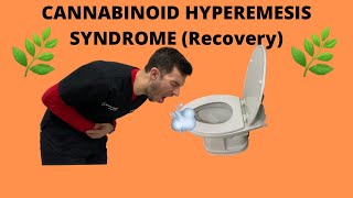 Cannabinoid Hyperemesis Syndrome How to Recover [upl. by Faxen497]