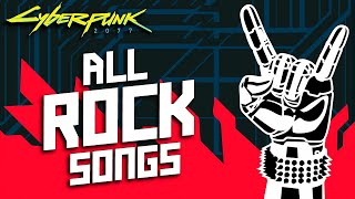 Cyberpunk 2077  All ROCK Music with tracklist amp lyrics [upl. by Fital558]