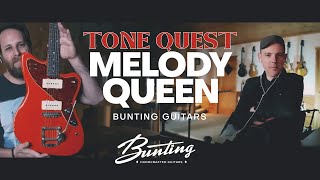 Demos in the Dark  Bunting Guitars Melody Queen  Tone Quest [upl. by Anaeco448]