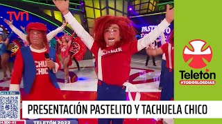 Presentación de Pastelito y Tachuela Chico  Teletón 2022 [upl. by Vadim200]