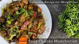 Soya Chunks Manchurian For Weight loss  Healthy amp Tasty Diet Recipe  Manchurian recipe [upl. by Mahalia]